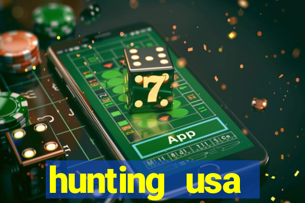 hunting usa dinheiro infinito